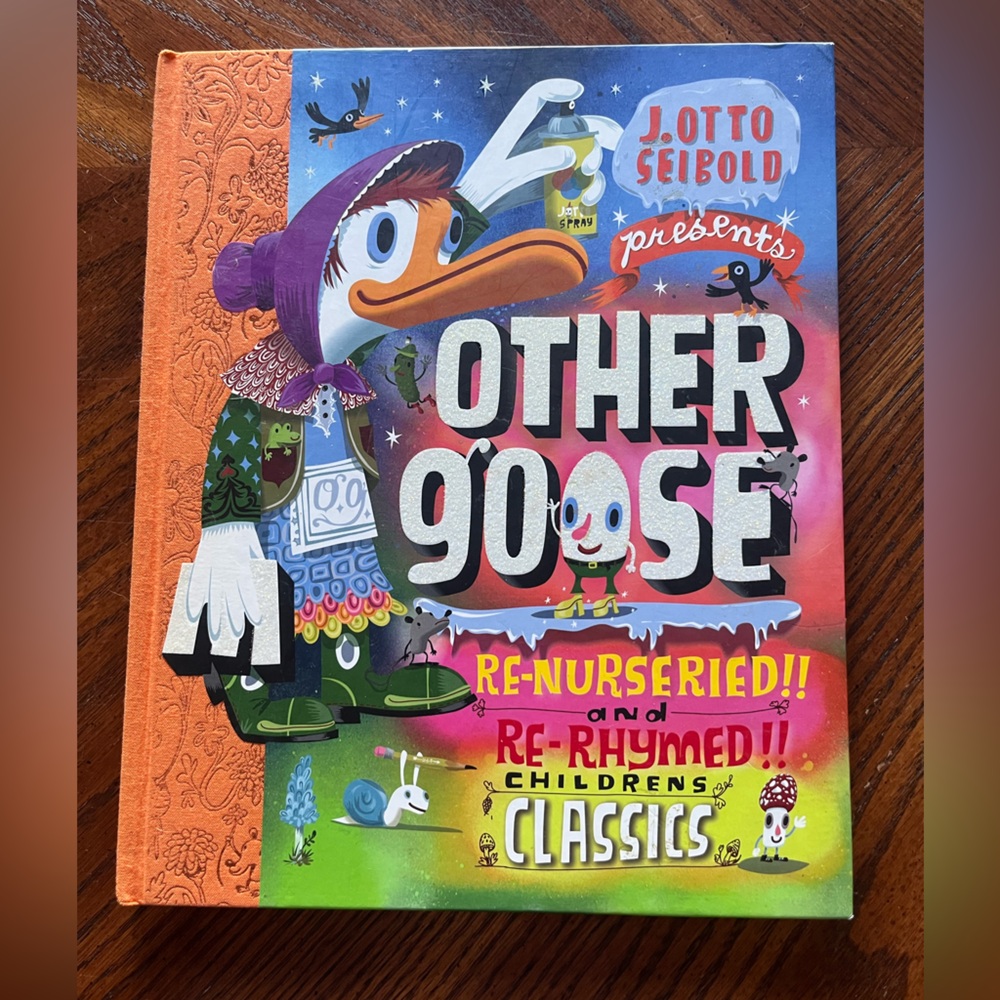 Nursery Rhymes kids book | Other Goose | J. Otto Seibold | large hardcover book